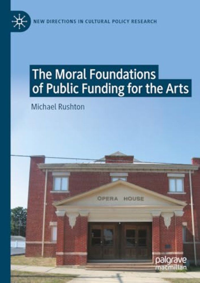 The Moral Foundations of Public Funding for the Arts