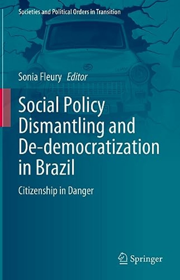 Social Policy Dismantling and De-democratization in Brazil