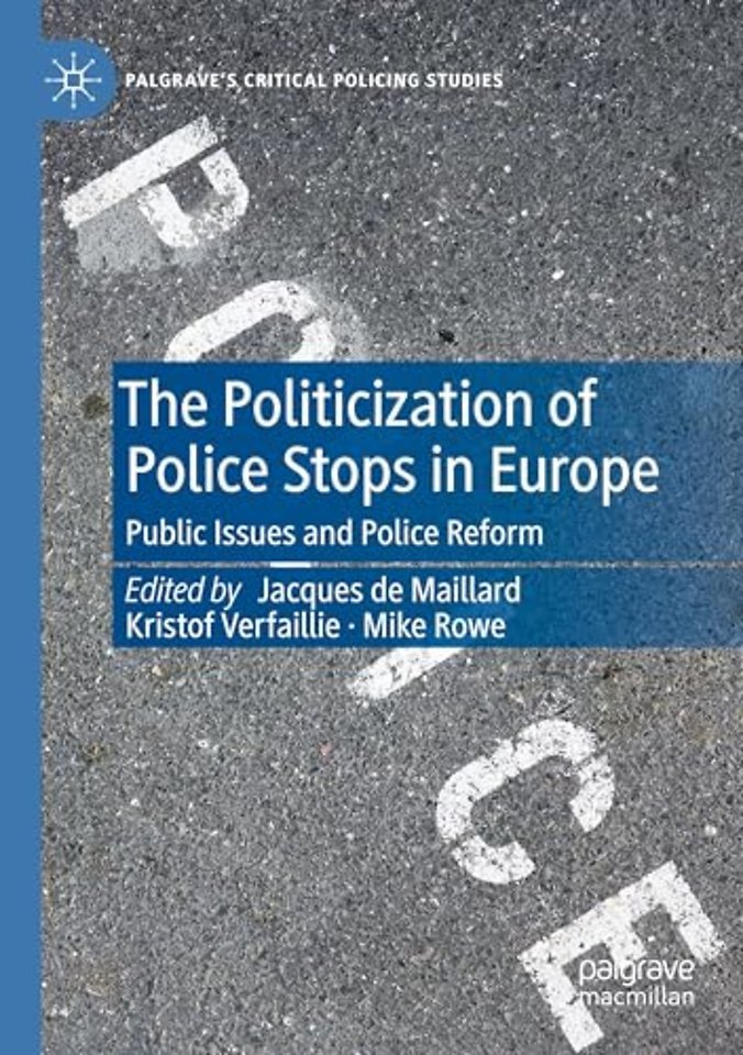 The Politicization of Police Stops in Europe