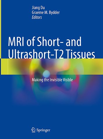 MRI of Short and Ultrashort-T2 Tissues