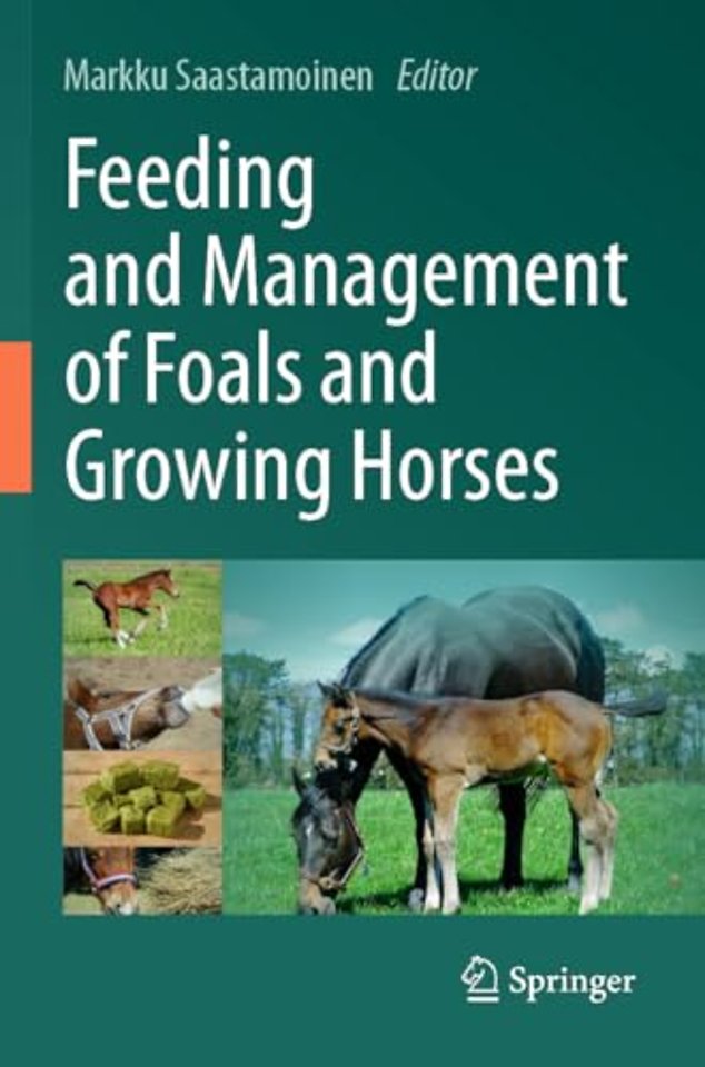 Feeding and Management of Foals and Growing Horses