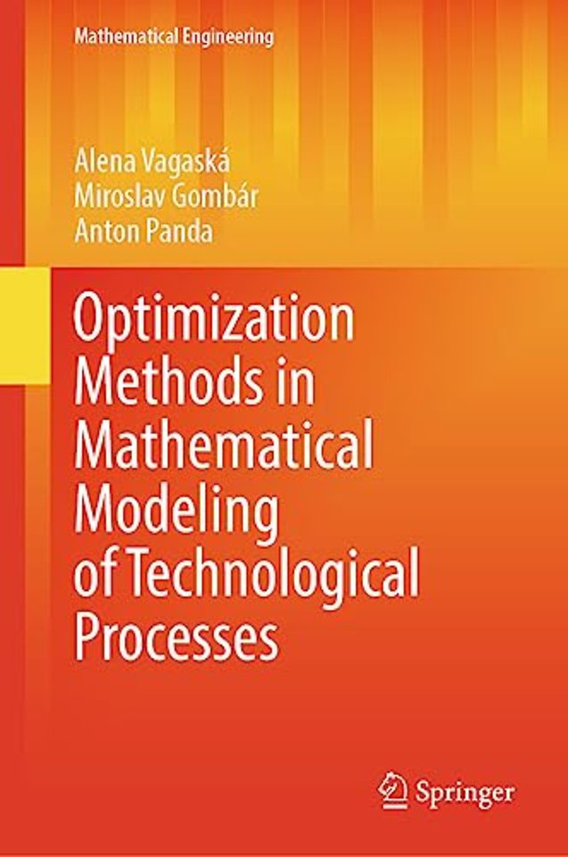 Optimization Methods in Mathematical Modeling of Technological Processes