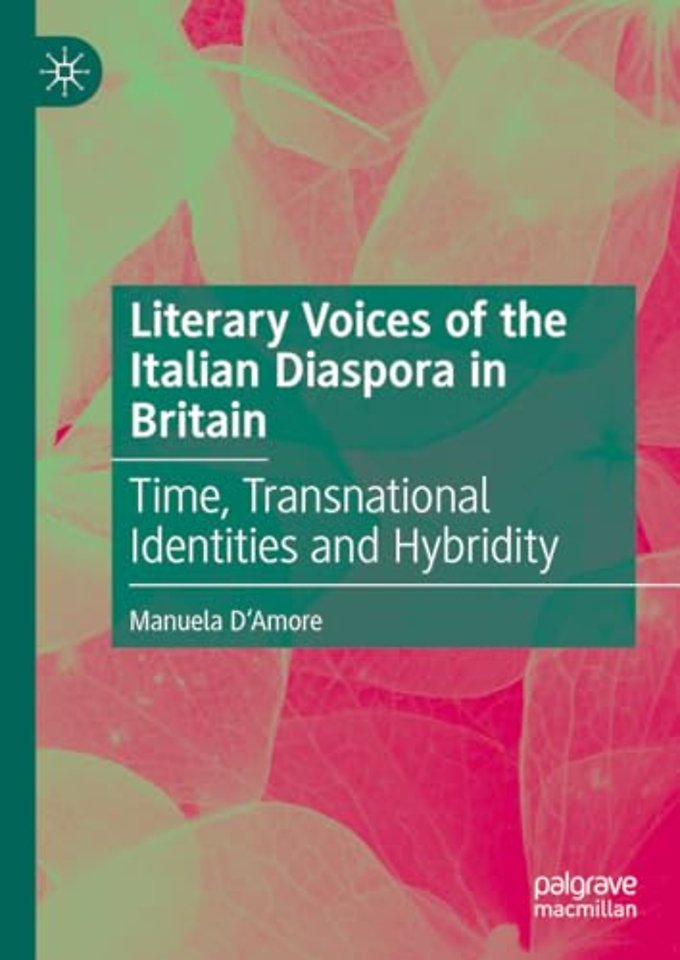 Literary Voices of the Italian Diaspora in Britain