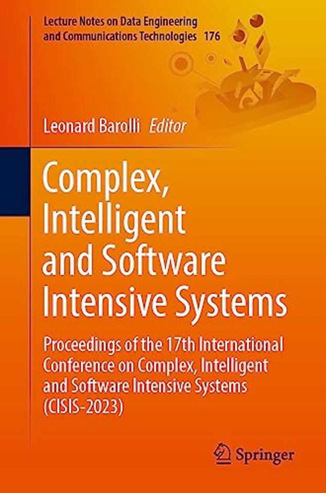 Complex, Intelligent and Software Intensive Systems