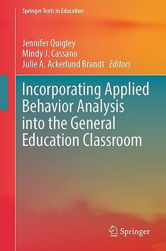 Incorporating Applied Behavior Analysis into the General Education Classroom