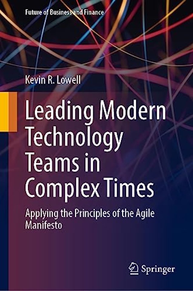 Leading Modern Technology Teams in Complex Times