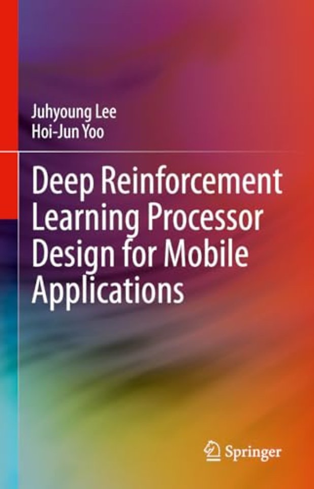 Deep Reinforcement Learning Processor Design for Mobile Applications
