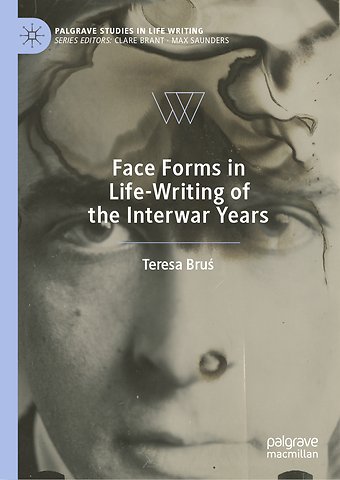 Face Forms in Life-Writing of the Interwar Years