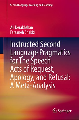 Instructed Second Language Pragmatics for The Speech Acts of Request, Apology, and Refusal: A Meta-Analysis