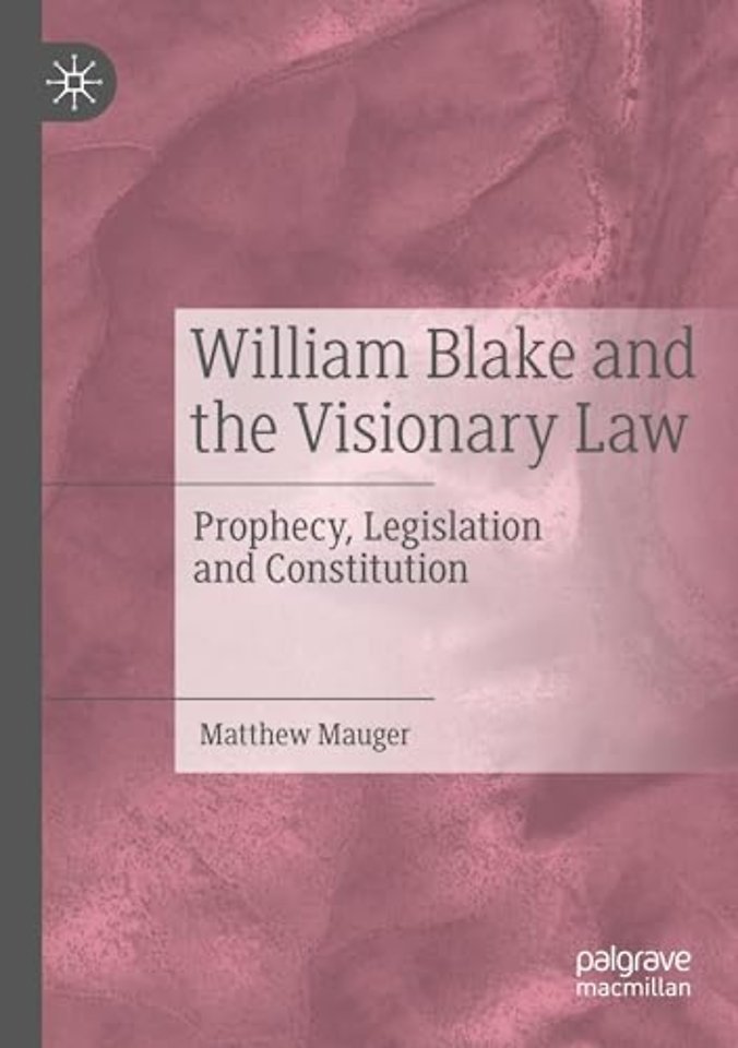 William Blake and the Visionary Law
