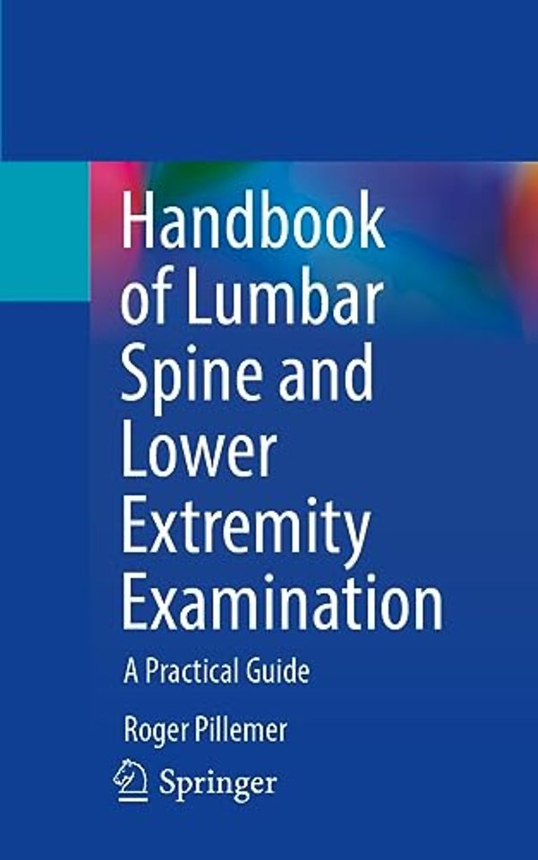 Handbook of Lumbar Spine and Lower Extremity Examination