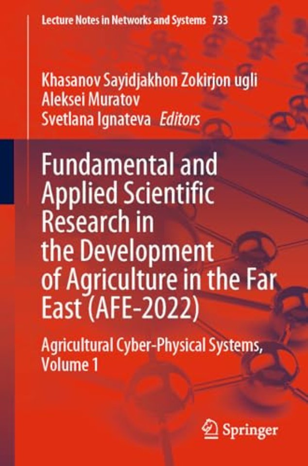 Fundamental and Applied Scientific Research in the Development of Agriculture in the Far East (AFE-2022)