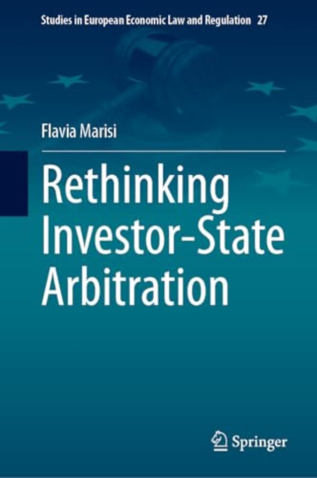 Rethinking Investor-State Arbitration