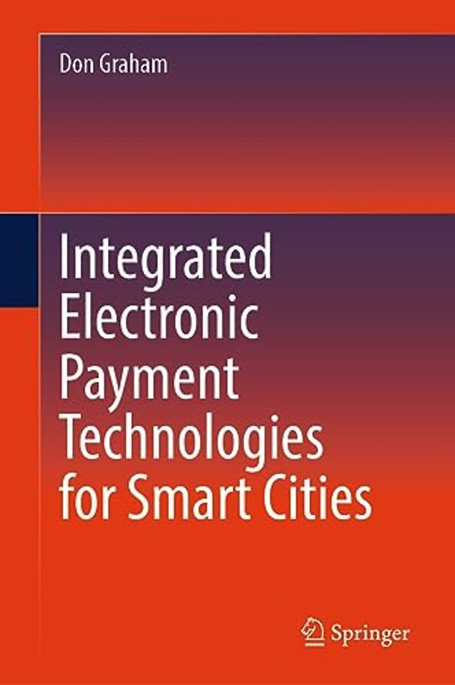 Integrated Electronic Payment Technologies for Smart Cities