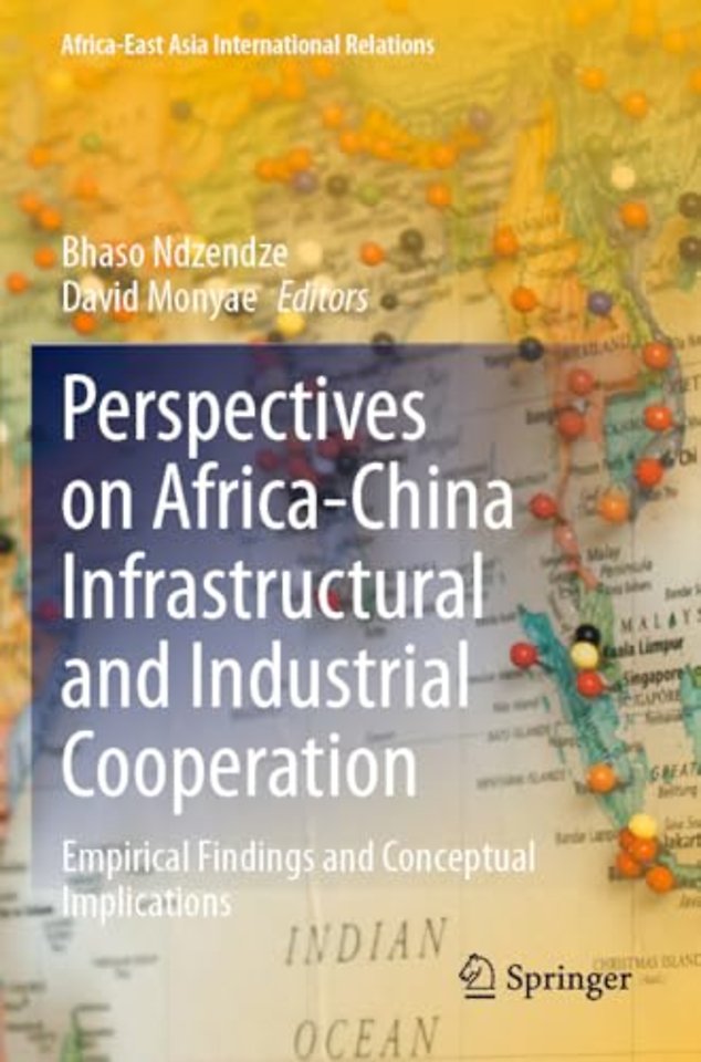 Perspectives on Africa-China Infrastructural and Industrial Cooperation