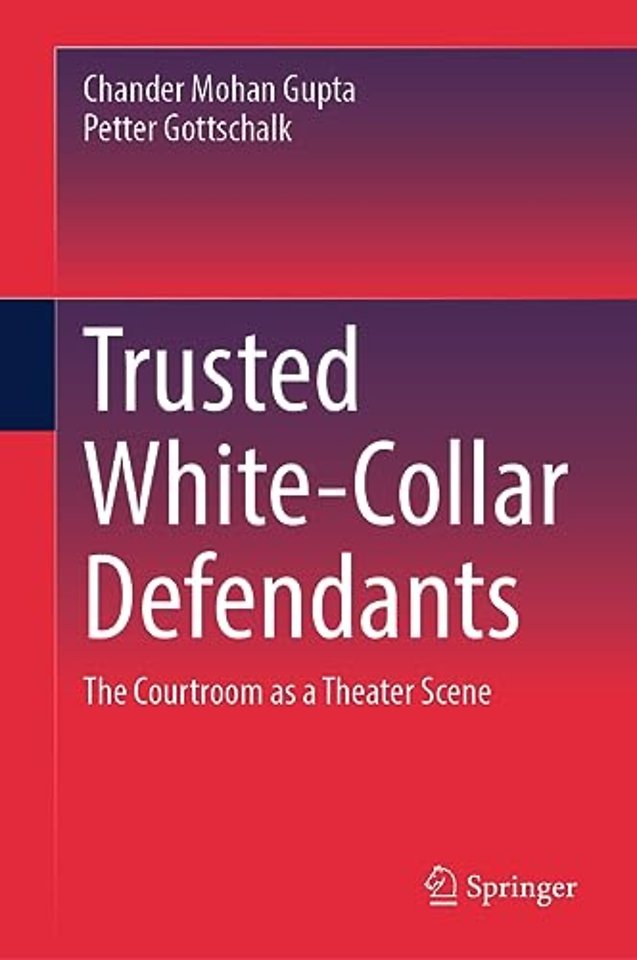 Trusted White-Collar Defendants