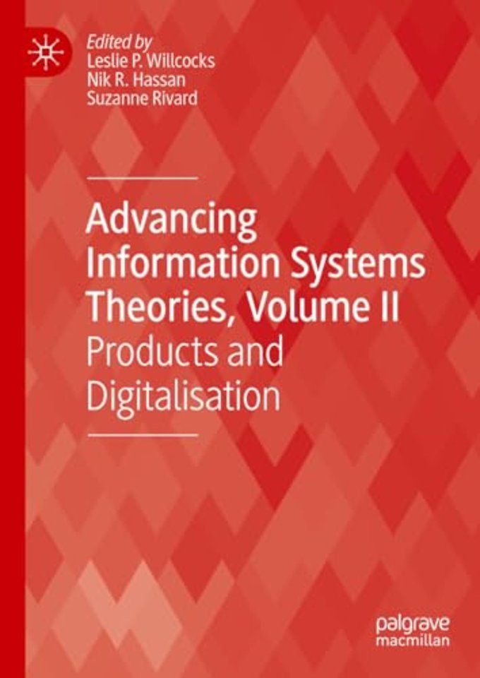 Advancing Information Systems Theories, Volume II
