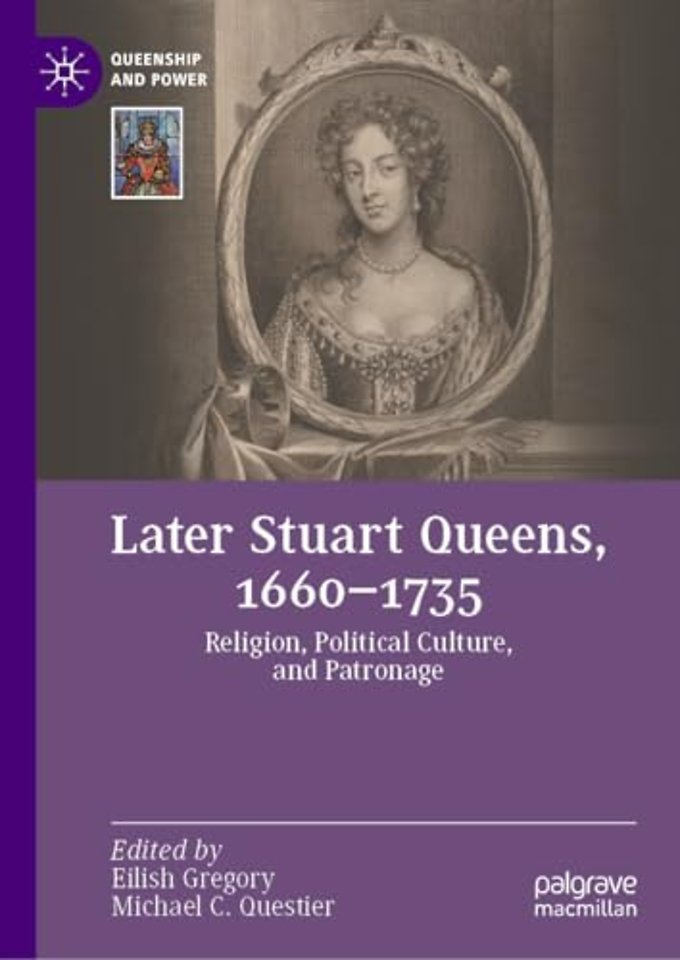 Later Stuart Queens, 1660–1735