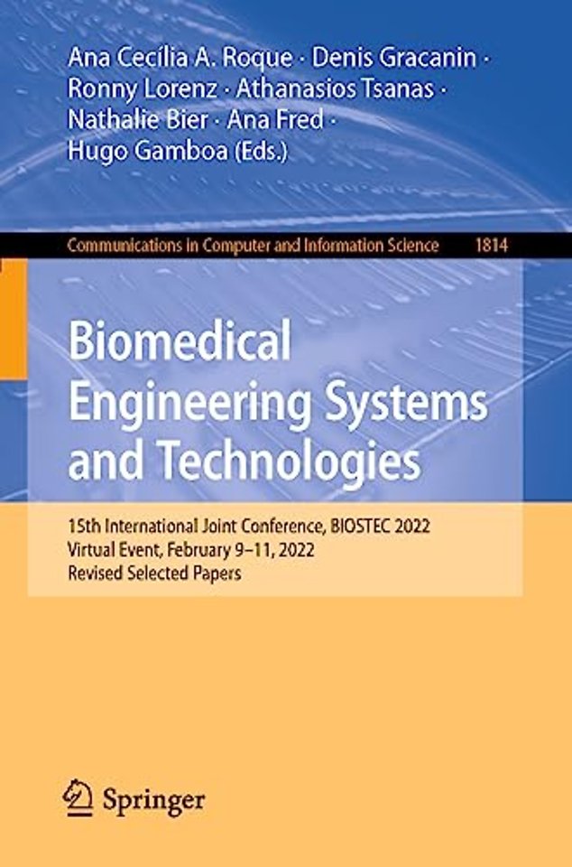 Biomedical Engineering Systems and Technologies