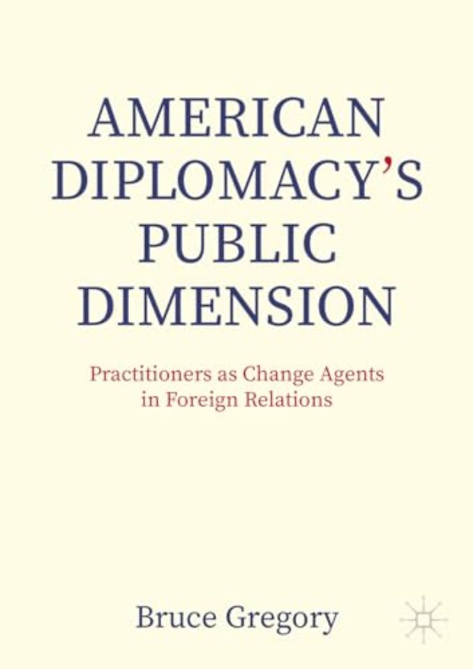 American Diplomacy’s Public Dimension