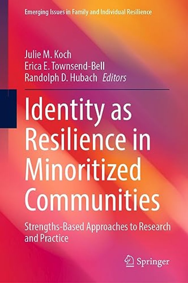 Identity as Resilience in Minoritized Communities