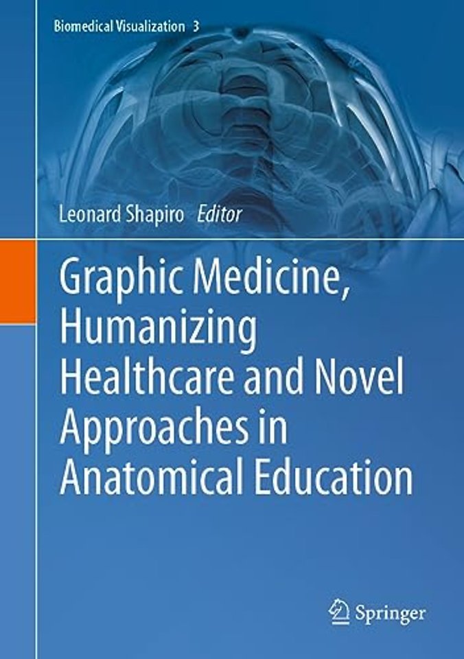 Graphic Medicine, Humanizing Healthcare and Novel Approaches in Anatomical Education