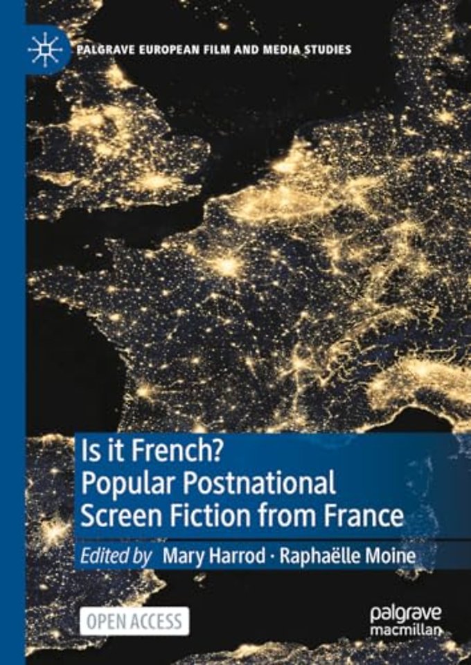 Is it French? Popular Postnational Screen Fiction from France
