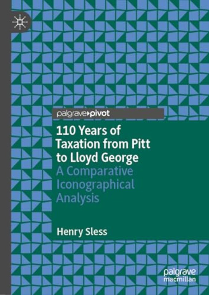 110 Years of Taxation from Pitt to Lloyd George