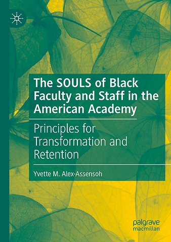The SOULS of Black Faculty and Staff in the American Academy