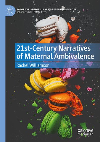 21st-Century Narratives of Maternal Ambivalence
