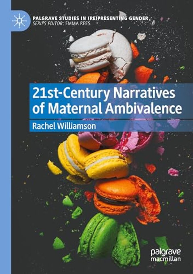21st-Century Narratives of Maternal Ambivalence