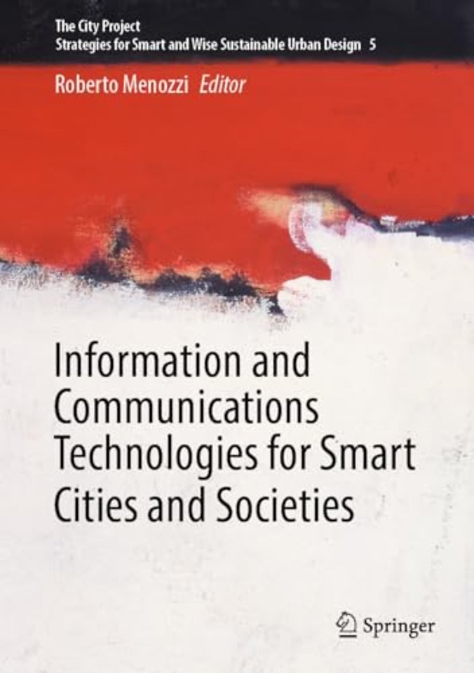 Information and Communications Technologies for Smart Cities and Societies