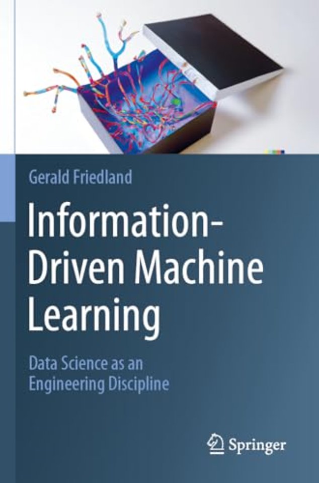 Information-Driven Machine Learning