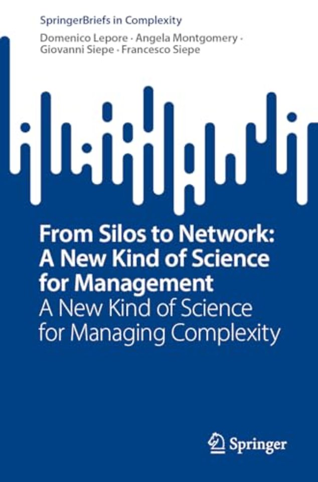 From Silos to Network: A New Kind of Science for Management