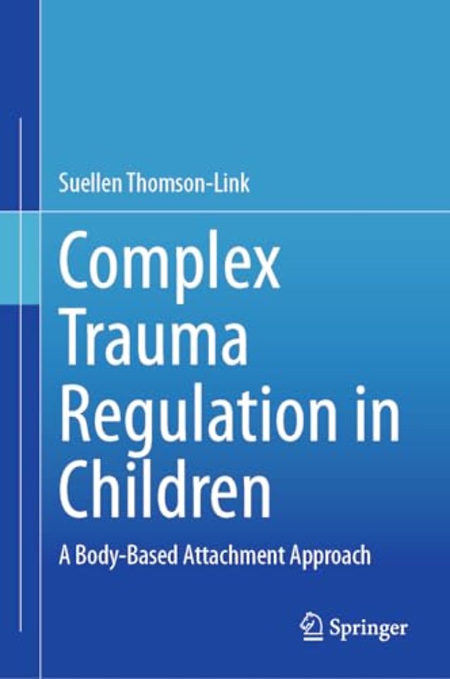Complex Trauma Regulation in Children