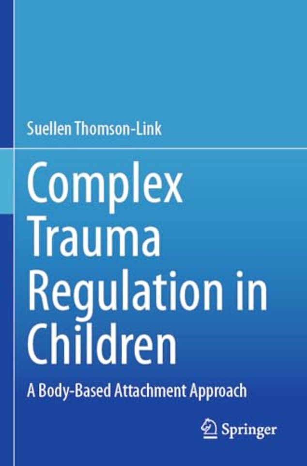 Complex Trauma Regulation in Children