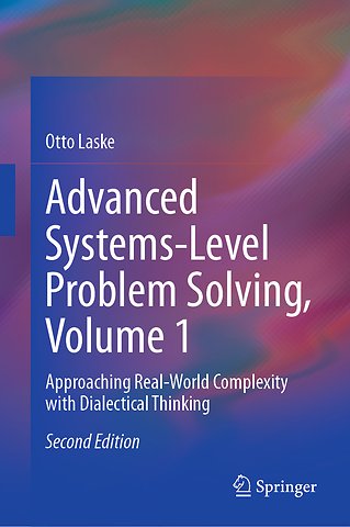 Advanced Systems-Level Problem Solving, Volume 1