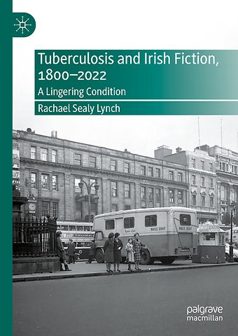 Tuberculosis and Irish Fiction, 1800–2022