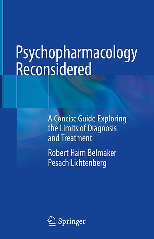 Psychopharmacology Reconsidered
