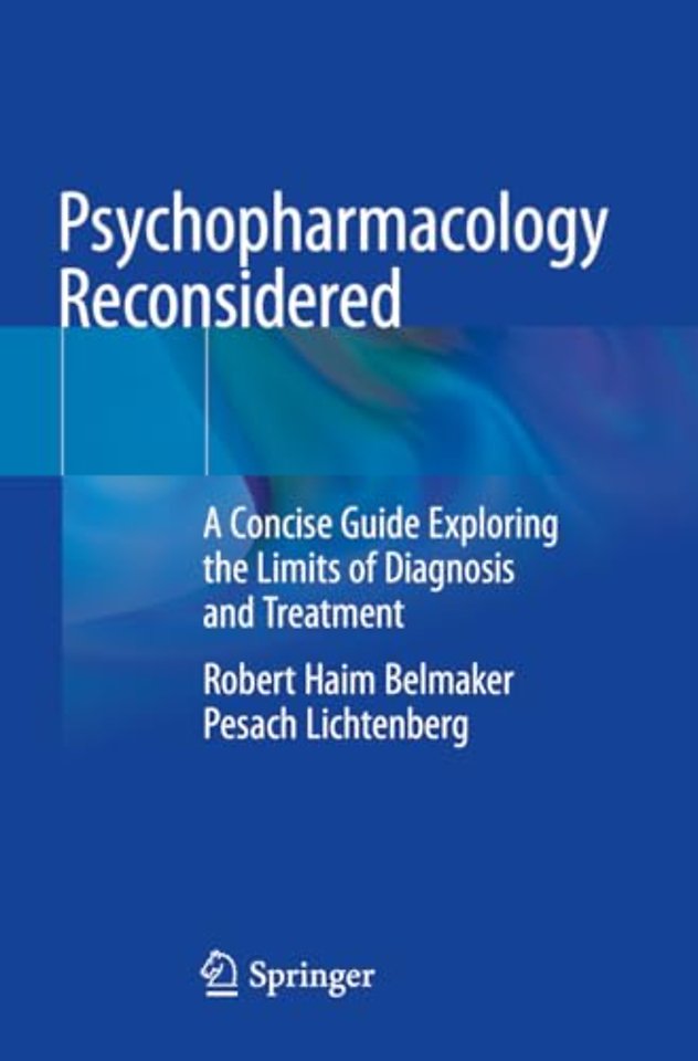 Psychopharmacology Reconsidered