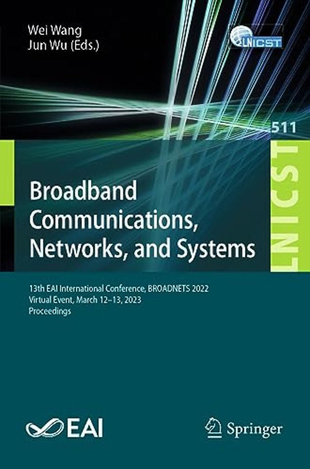 Broadband Communications, Networks, and Systems