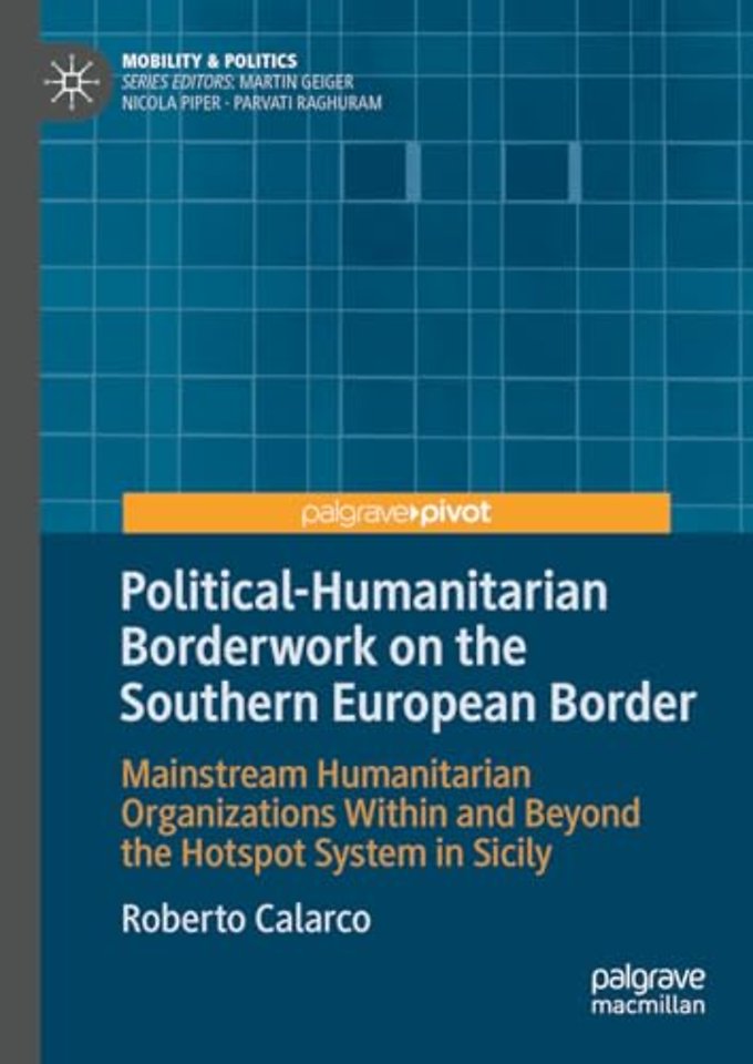 Political-Humanitarian Borderwork on the Southern European Border