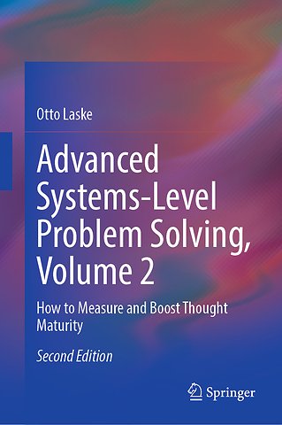 Advanced Systems-Level Problem Solving, Volume 2