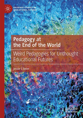 Pedagogy at the End of the World
