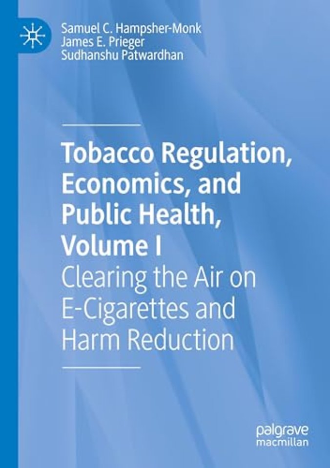 Tobacco Regulation, Economics, and Public Health, Volume I