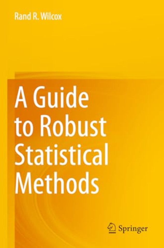 A Guide to Robust Statistical Methods