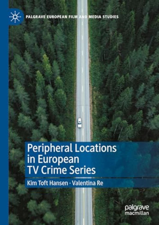 Peripheral Locations in European TV Crime Series