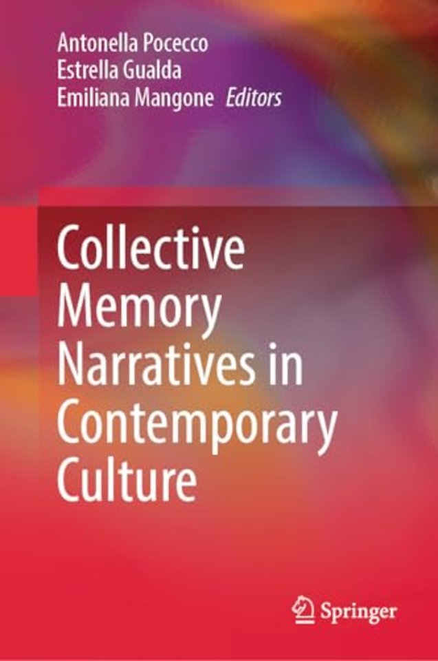 Collective Memory Narratives in Contemporary Culture