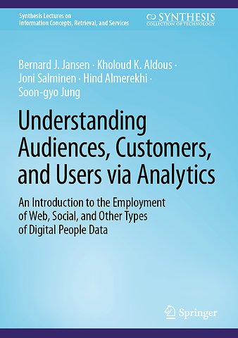 Understanding Audiences, Customers, and Users via Analytics