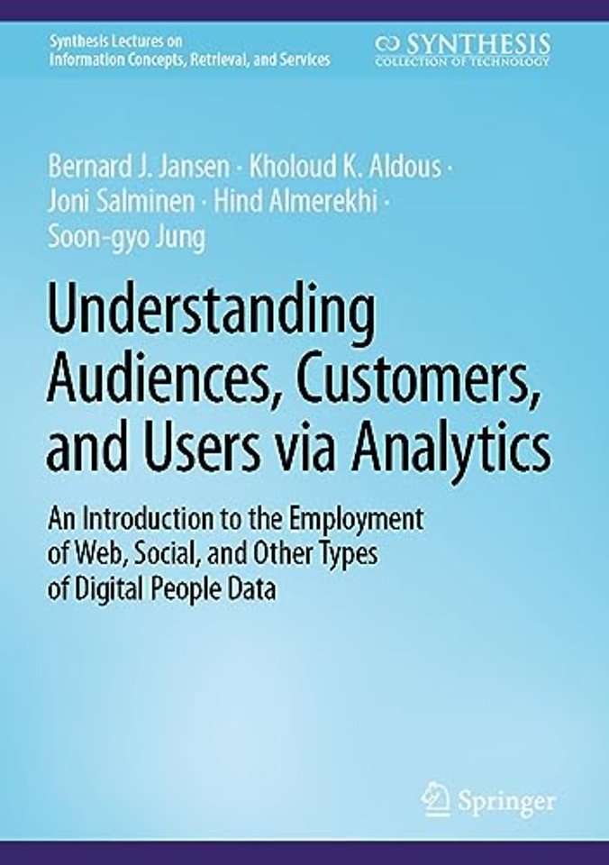 Understanding Audiences, Customers, and Users via Analytics